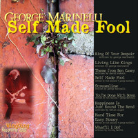 George Marinelli - Self Made Fool