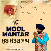Nirmal Sidhu - Mool Mantar