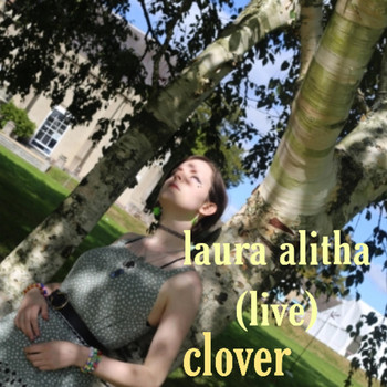 Clover - Laura Alitha (Live)