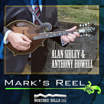 Alan Sibley & Anthony Howell - Mark’s Reel