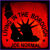 Joe Normal - Living in the Borough
