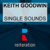 Keith Goodwin - Single Sounds