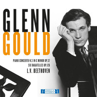 Glenn Gould - Glenn Gould - Ludwig van Beethoven