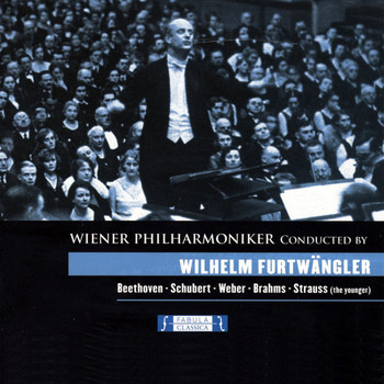 Wilhelm Furtwangler - Wiener Philharmoniker conducted by Wilhelm Furtwangler