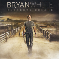 Bryan White - Dustbowl Dreams