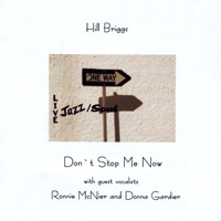 Hill Briggs & Ronnie McNier - Dont stop me now
