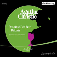 Agatha Christie - Das unvollendete Bildnis - Miss Marple und Hercule Poirot, Band 1 (Gekürzt)
