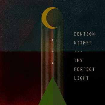 Denison Witmer - Thy Perfect Light