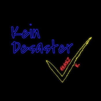 Franz K. - Kein Desaster