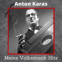 Anton Karas - Meine Volksmusik Hits