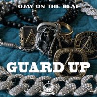 Ojay On The Beat - Guard Up