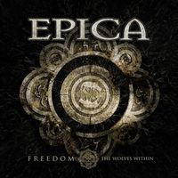 Epica - Freedom - The Wolves Within
