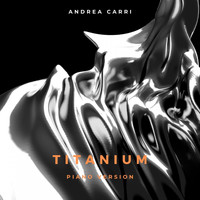 Andrea Carri - Titanium (Piano Version)