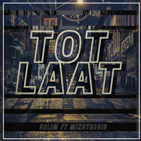 Selim - Tot Laat (Explicit)