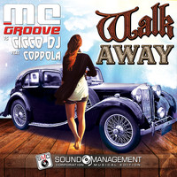 MC Groove, Cicco Dj - Walk Away