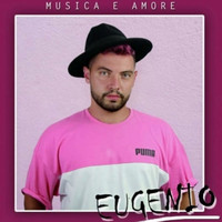 Eugenio - Musica e amore (Explicit)
