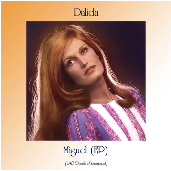 Dalida - Miguel (EP) (All Tracks Remastered)