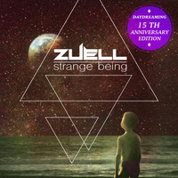 Zuell - Strange Being (Daydreaming 15Th Aniversary Edition)