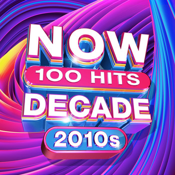 Various Artists - NOW 100 Hits The Decade (2010s)