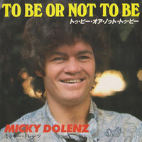 Micky Dolenz - To Be or Not to Be