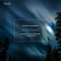 Jordi Masó - Charmes: Pour endormir la souffrance