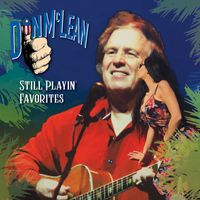 Don McLean - Still Playin' Favorites