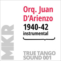 Orquesta Juan D'arienzo - 1940-42 Instrumental