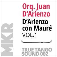 Orquesta Juan D'arienzo - D'Arienzo con Mauré, Vol. 1