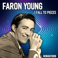 Faron Young - I Fall to Pieces (Remastered)