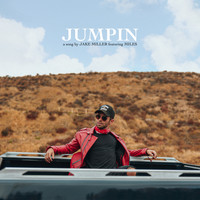 Jake Miller - JUMPIN (feat. MILES)