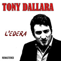 Tony Dallara - L'edera (Remastered)