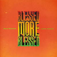 Buju Banton - Blessed More Blessed (Dance Remixes [Explicit])