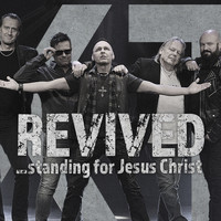 XT. - Revived - Standing for Jesus Christ