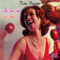 Tito Puente - My Fair Lady Goes Latin