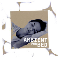Bedtime for Baby - Ambient for Bed