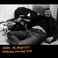 Andi Almqvist - Warsaw Holiday 2019 (Explicit)