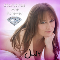 Juli - Diamonds Are Forever