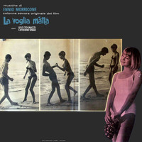Ennio Morricone - La voglia matta (Original Motion Picture Soundtrack)