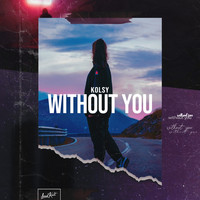 Kolsy - Without You