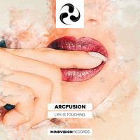 ARCfusion - Life is Touching