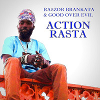 Raszor Brankata & Good Over Evil - Action Rasta