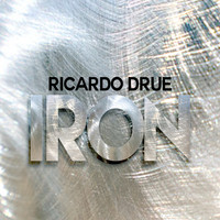 Ricardo Drue - Iron