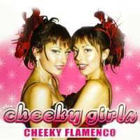 The Cheeky Girls - Cheeky Flamenco
