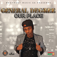 General Degree - Our Place (Explicit)