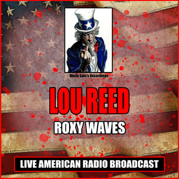 Lou Reed - Roxy Waves
