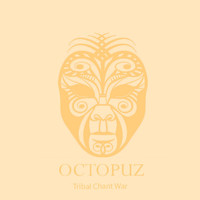 DJ Octopuz - Tribal Chant War
