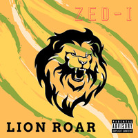 Zed I - Lion Roar (Explicit)