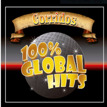 Various Artists - 100% Global Hits Corridos
