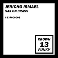Jericho Ismael - Sax on Brass
