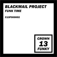 Blackmail Project - Funk Time